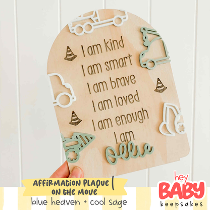 Affirmation Plaque | ON THE MOVE